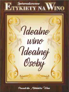 Etykiety na wino - Idealne wino Idealnej osoby
