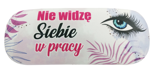 Etui na okulary - Nie widzę siebie w pracy